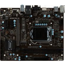 Мат. плата MSI B250M PRO-VH (RTL) LGA1151   B250   PCI-E  Dsub+HDMI GbLAN  SATA MicroATX 2DDR4