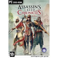 Assassin’s Creed Chronicles: Трилогия (PC)