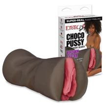 Erotic Fantasy Мастурбатор-вагина CHOCO PUSSY