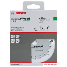 Bosch Bosch Standard for Wood 85х15 мм 20Т (2 608 643 071 , 2608643071 , 2.608.643.071)