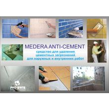 Medera Anti-Cement Концентрат для удаления строительных загрязнений. Для наружных и внутренних работ.
