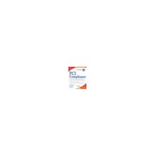 ITG 1262 PCI Compliance: Understand and Implement Effective PCI Data Security Standard Compliance (печатное издание)