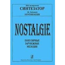 Nostalgie. Популярные зарубеж. мелодии. В легком перелож. для синтезатора, Издательство «Композитор»