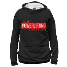 Худи Я-МАЙКА Powerlifting its my life