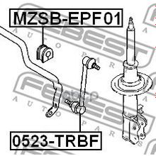 Втулка Стабилизатора | Перед Прав Лев | Mazda Tribute Ep 2000-2007 D=20 Мм Febest арт. MZSBEPF01